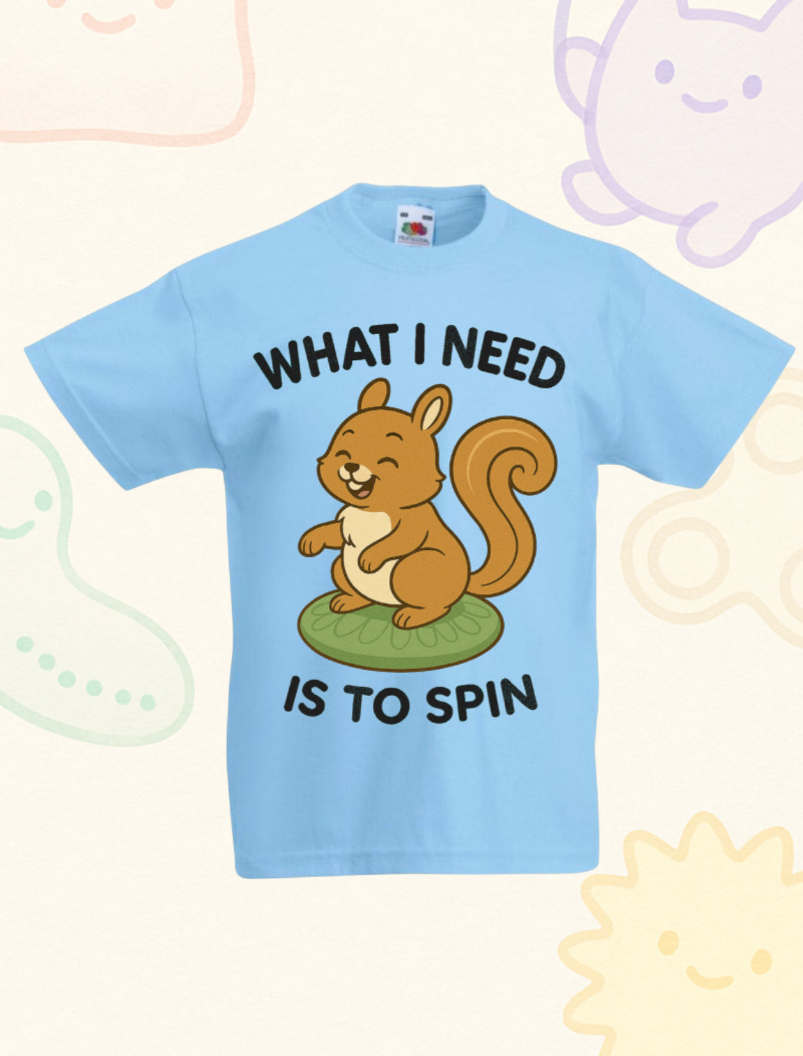 “What I Need Is to Spin” – Sensory Squad T-Shirt (Featuring Spinny the Squirrel)