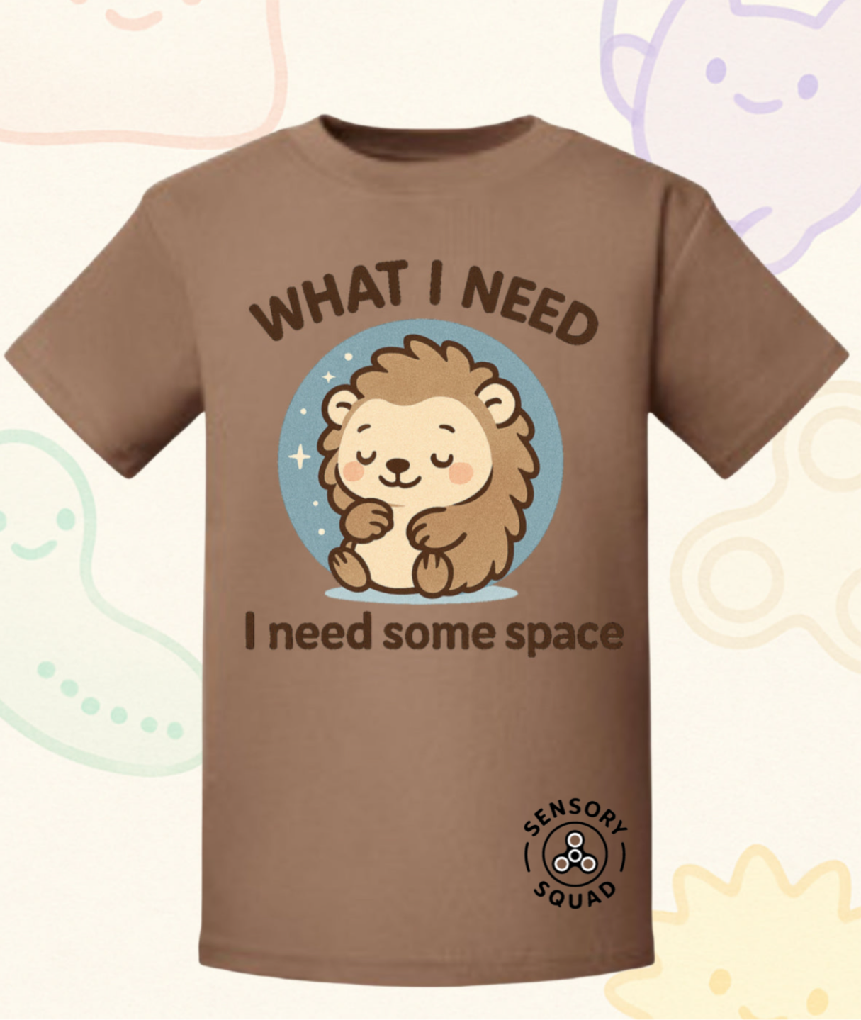 “What I Need Is Some Space” – Sensory Squad T-Shirt (Featuring Hula the Hedgehog)