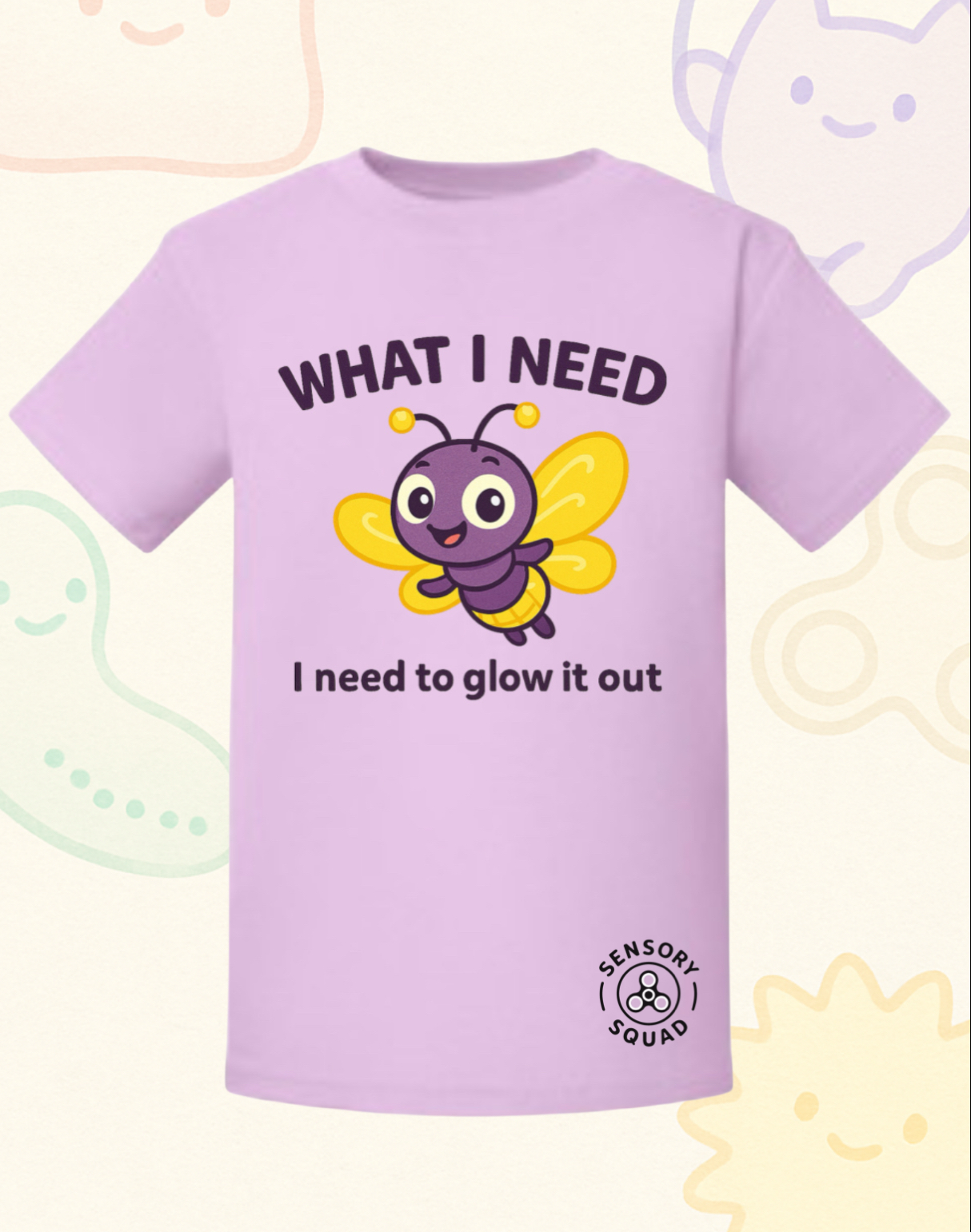 “What I Need Is to Glow It Out” – Sensory Squad T-Shirt Featuring Glowy the Firefly