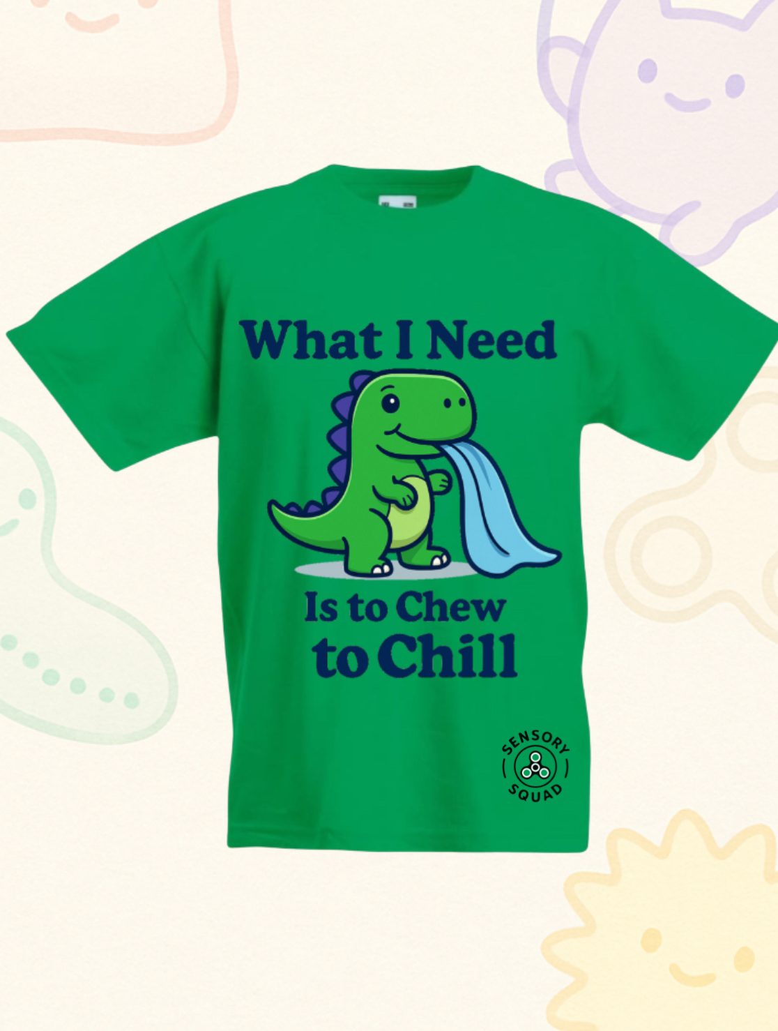 “What I Need Is to Chew to Chill” – Sensory Squad T-Shirt (Featuring Chomp the Dinosaur)