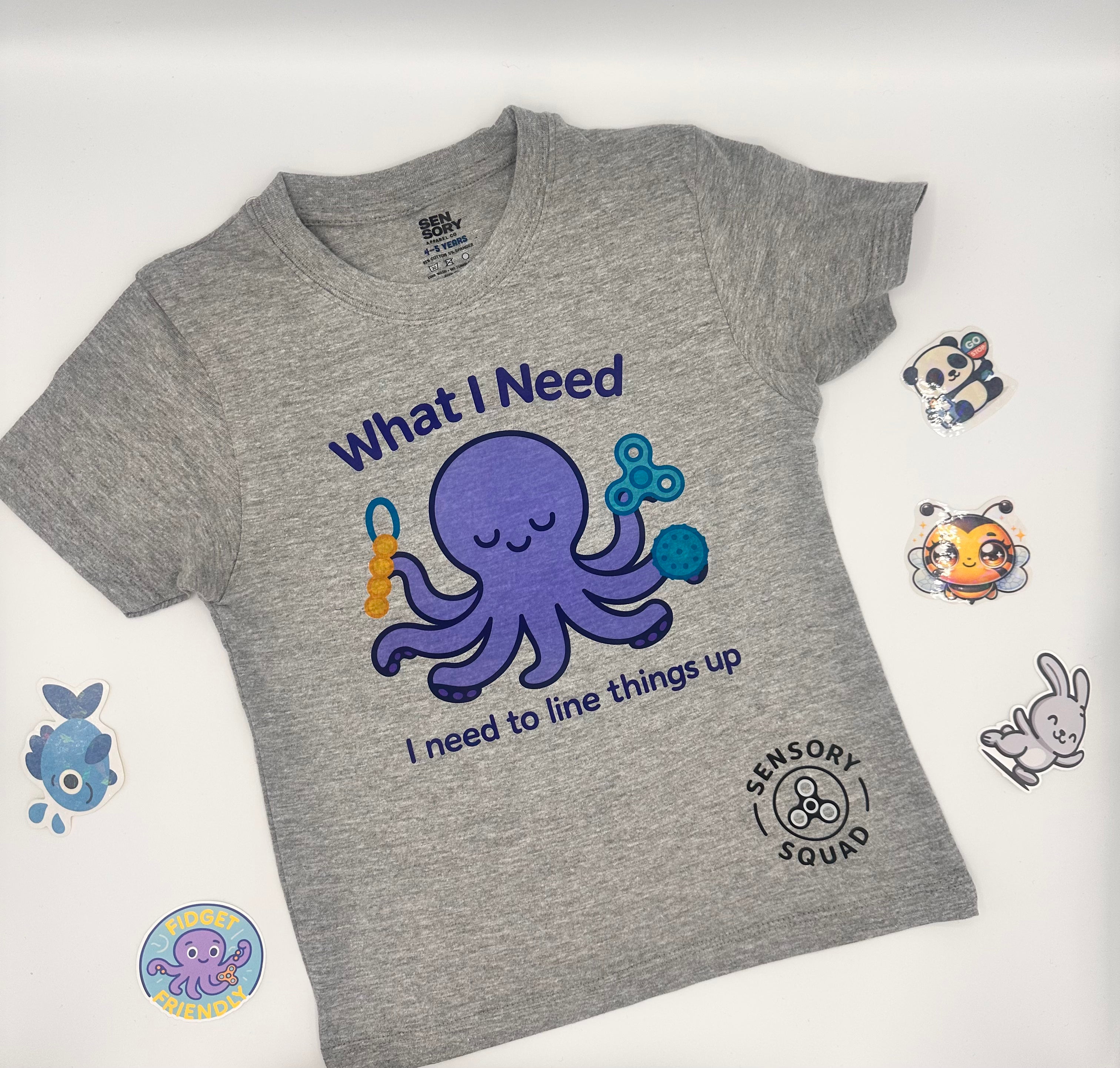 “What I Need Is to Line Things Up” – Sensory Squad T-Shirt (Featuring Ocho the Octopus)