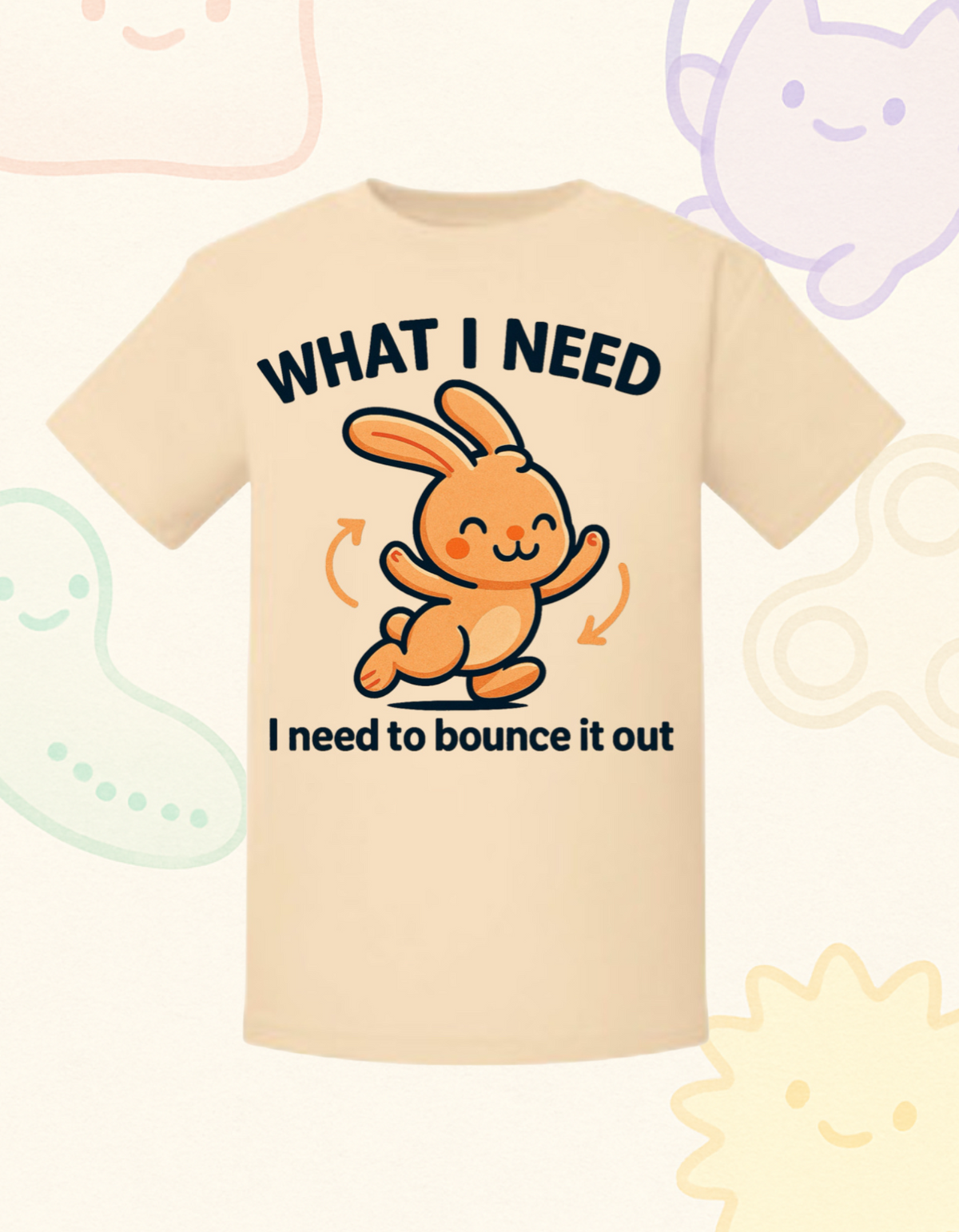 “What I Need Is to Bounce It Out” – Sensory Squad T-Shirt Featuring Boing the Bunny